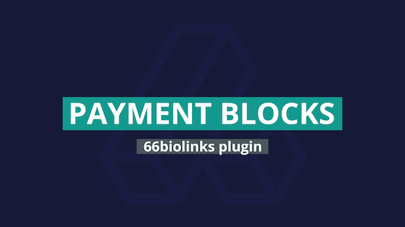 Payment Blocks Pack – 66biolinks plugin 1.1