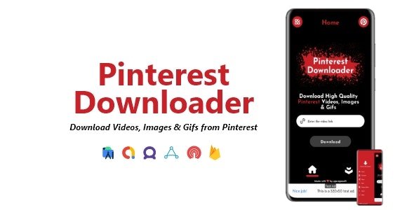 Pinterest Downloader – Videos, Images Gifs Downloader | ADMOB, FAN, APPLOVIN, FIREBASE, ONESIGNAL